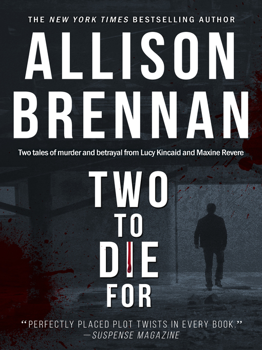 Title details for Two to Die For by Allison Brennan - Available